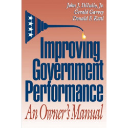 Improving Government Performance: An Owner's Manual