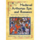 Medieval Arthurian Epic and Romance: Eight New Translations