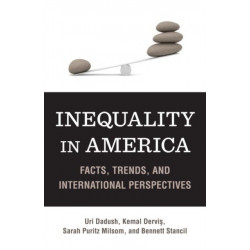 Inequality in America: Facts, Trends, and International Perspectives