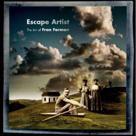 Escape Artist: The Art of Fran Forman