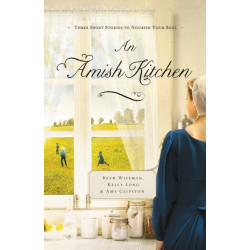 An Amish Kitchen: Three Amish Novellas