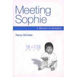 Meeting Sophie: A Memoir of Adoption