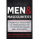 Men and Masculinities: Theoretical Foundations and Promising Practices for Supporting College Men's Development