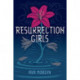 RESURRECTION GIRLS
