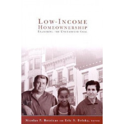 Low-Income Homeownership: Examining the Unexamined Goal