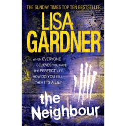 The Neighbour (Detective D.D. Warren 3): A gripping thriller with a heart-stopping twist