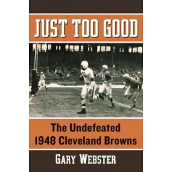 Just Too Good: The Undefeated 1948 Cleveland Browns