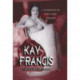 Kay Francis: A Passionate Life and Career