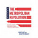 The Metropolitan Revolution: How Cities and Metros Are Fixing Our Broken Politics and Fragile Economy