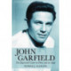 John Garfield: The Illustrated Career in Films and on Stage