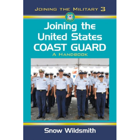 Joining the United States Coast Guard: A Handbook