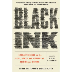 Black Ink: Literary Legends on the Peril, Power, and Pleasure of Reading and Writing