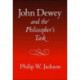 John Dewey and the Philosopher's Task