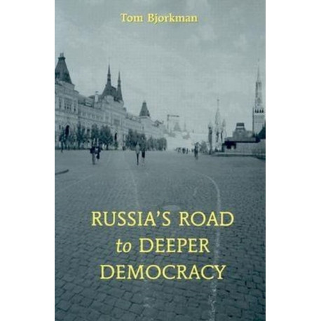 Russia's Road To Deeper Democracy
