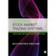 Designing Stock Market Trading Systems: With and without soft computing