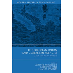 The European Union and Global Emergencies: A Law and Policy Analysis