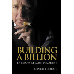 Building a Billion: The story of John McCarthy