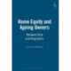 Home Equity and Ageing Owners: Between Risk and Regulation