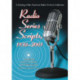 Radio Series Scripts, 1930-2001: A Catalog of the American Radio Archives Collection