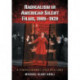 Radicalism in American Silent Films, 1909-1929: A Filmography and History