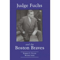 Judge Fuchs and the Boston Braves, 1923-1935