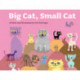 Big Cat, Small Cat