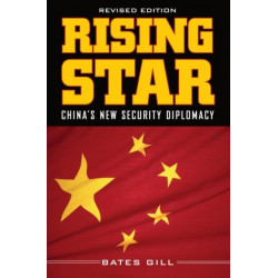 Rising Star: China's New Security Diplomacy