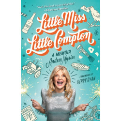 Little Miss Little Compton : A Memoir: A Memoir