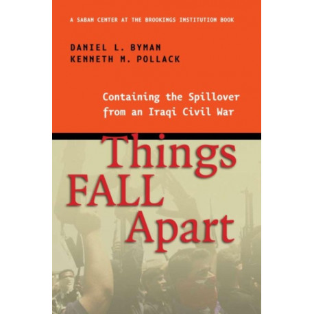 Things Fall Apart: Containing the Spillover from an Iraqi Civil War