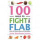 100 Ways to Fight the Flab: The Have-it-all Diet