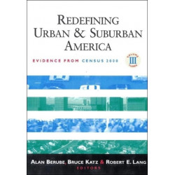 Redefining Urban and Suburban America: Evidence from Census 2000, Volume III