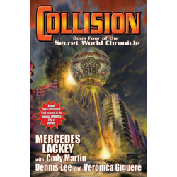 Collision: Book Four in the Secret World Chronicle