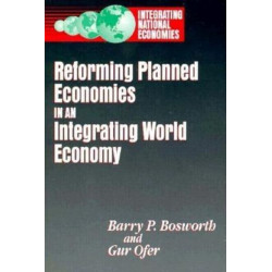 Reforming Planned Economies in an Integrating World Economy