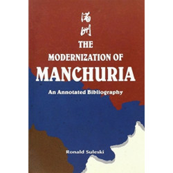 Modernization of Manchuria: An Annotated Bibliography