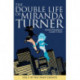 The Double Life of Miranda Turner Volume 1: If You Have Ghosts