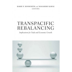 Transpacific Rebalancing: Implications for Trade and Economic Growth