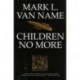 Children No More