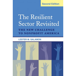 The Resilient Sector Revisited: The New Challenge to Nonprofit America