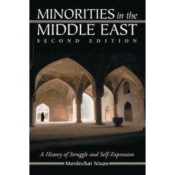 Minorities in the Middle East: A History of Struggle and Self-Expression, 2d ed.