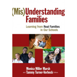 (Mis)understanding Families: Learning from Real Families in Our Schools