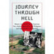 Journey Through Hell: Memoir of a World War II American Navy Medic Captured in the Philippines and Imprisoned by the Japanese