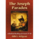 The Joseph Paradox: A Radical Reading of Genesis 37-50