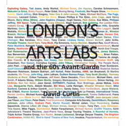 London's Arts Labs and the 60s Avant-Garde