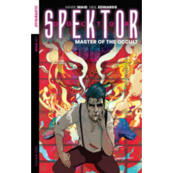 Doctor Spektor: Master of the Occult Volume 1