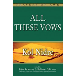 All These Vows: Kol Nidre