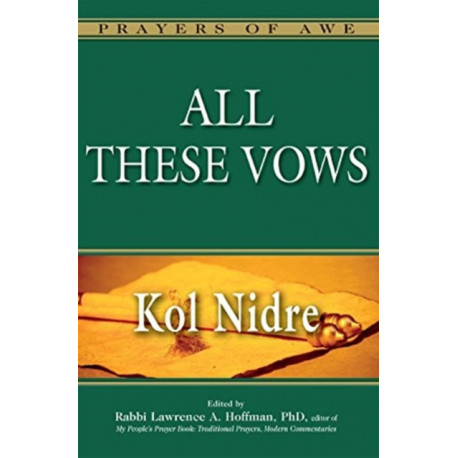 All These Vows: Kol Nidre