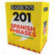 201 Spanish Phrases You Need to Know Flashcards
