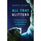 All That Glitters: A Climber's Journey Through Addiction and Depression