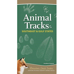 Animal Tracks of the Southeast & Gulf States: Your Way to Easily Identify Animal Tracks