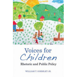 Voices for Children: Rhetoric and Public Policy